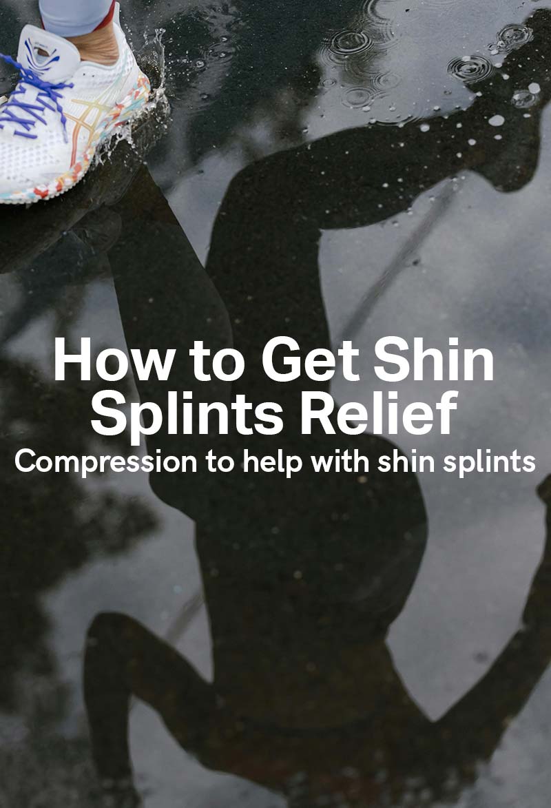 How to Get Shin Splints Relief