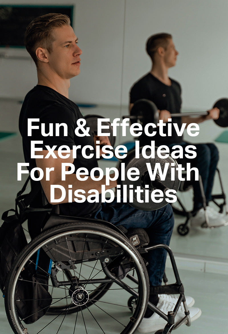 Disability Exercise Fun and Effective Exercise Ideas for People with Disabilities - Zensah