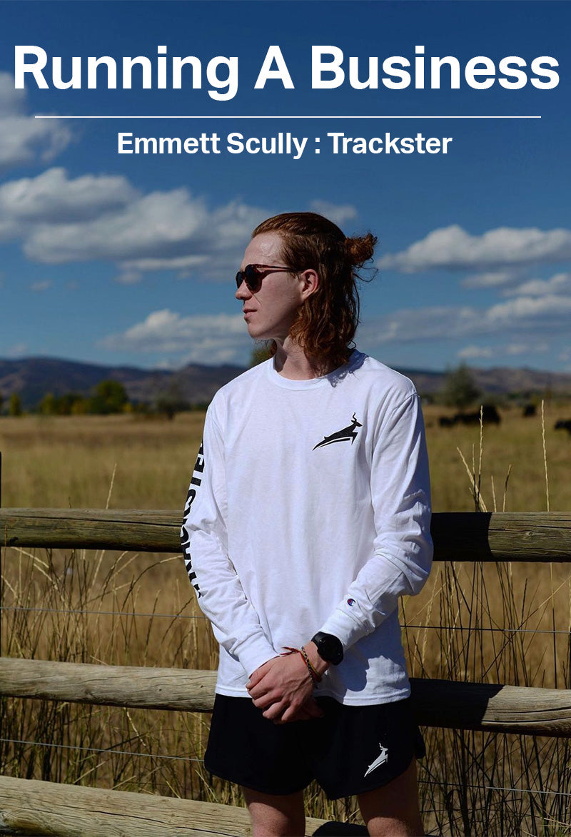 Running A Business: Founder of Trackster, Emmett Scully