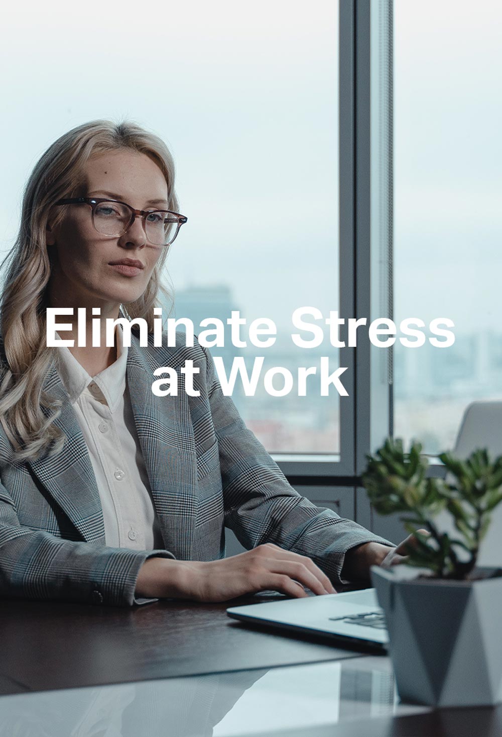 Tips to Fashionably Eliminate Stress at Work